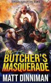 The Butcher's Masquerade (Dungeon Crawler Carl 5) cover