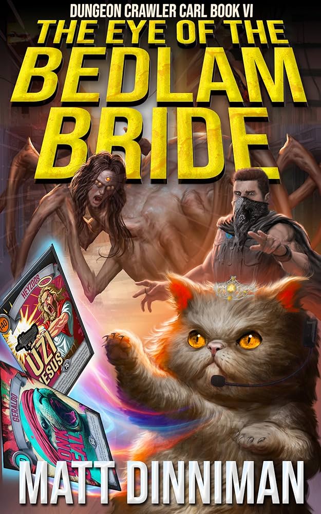 The Eye of the Bedlam Bride (Dungeon Crawler Carl 6) cover